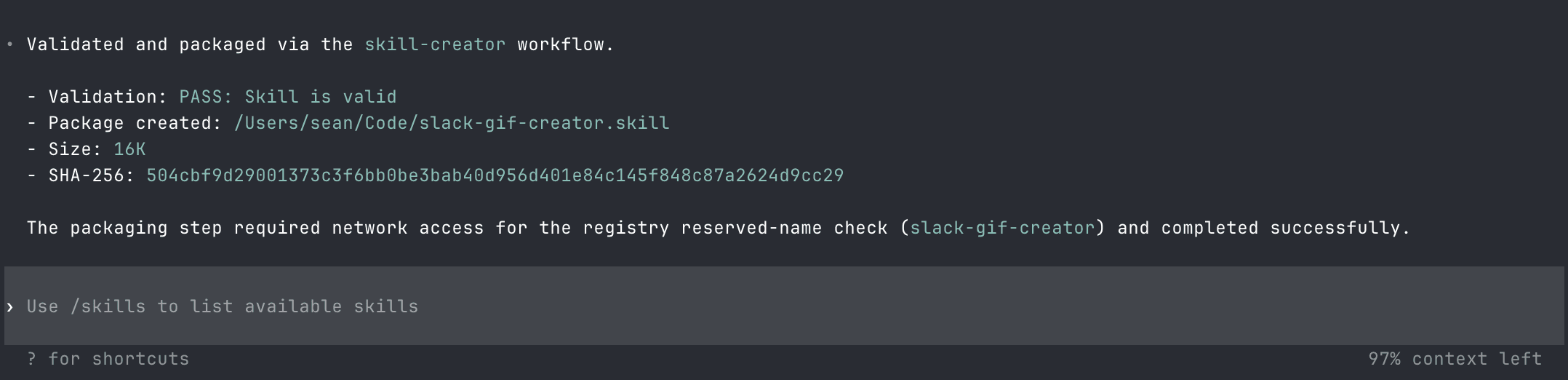 Codex success message: "Validated and packaged via the skill-creator workflow. The packaging step required network access for the registry reserved-name check and completed successfully." SHA-256 included.